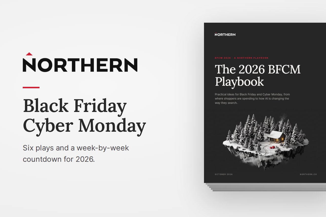 Northern logo with the words Black Friday Cyber Monday beside the cover of The 2026 BFCM Playbook