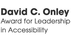 David C. Onley award for leadership in accessibility
