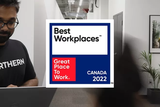 Best Workplaces in Canada logo on photo of Northern team members